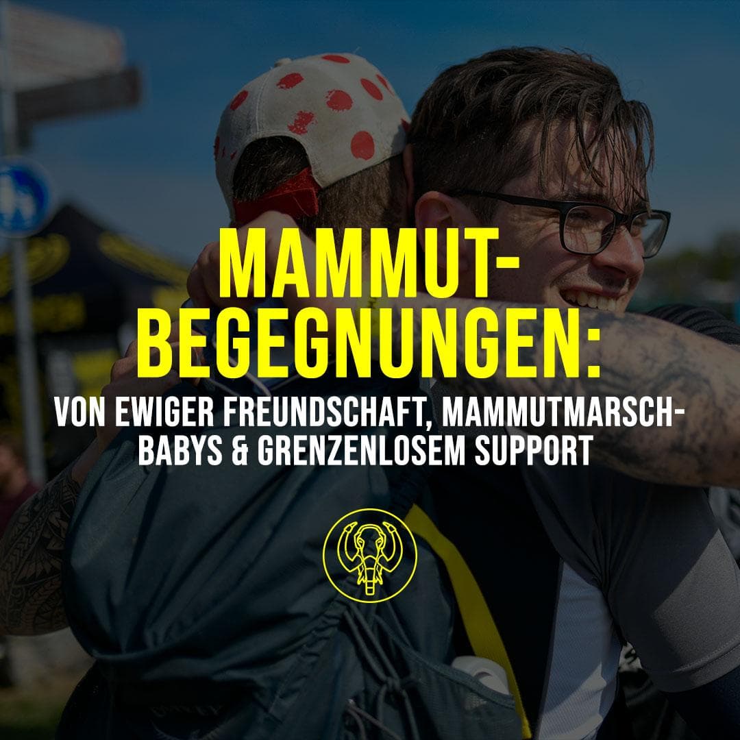 Von ewiger Freundschaft und Mammutmarsch-Babys