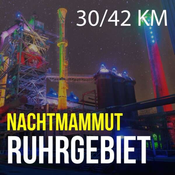Nachtmammut Ruhrgebiet – 30/42 KM