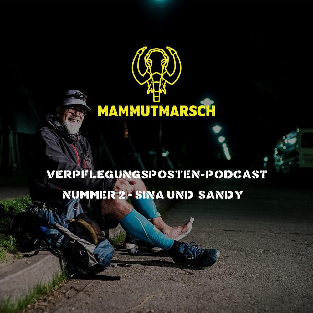 Verpflegungsposten-Podcast Nr. 2 - Sandy und Sina - Mammutmarsch "Hike at Home"