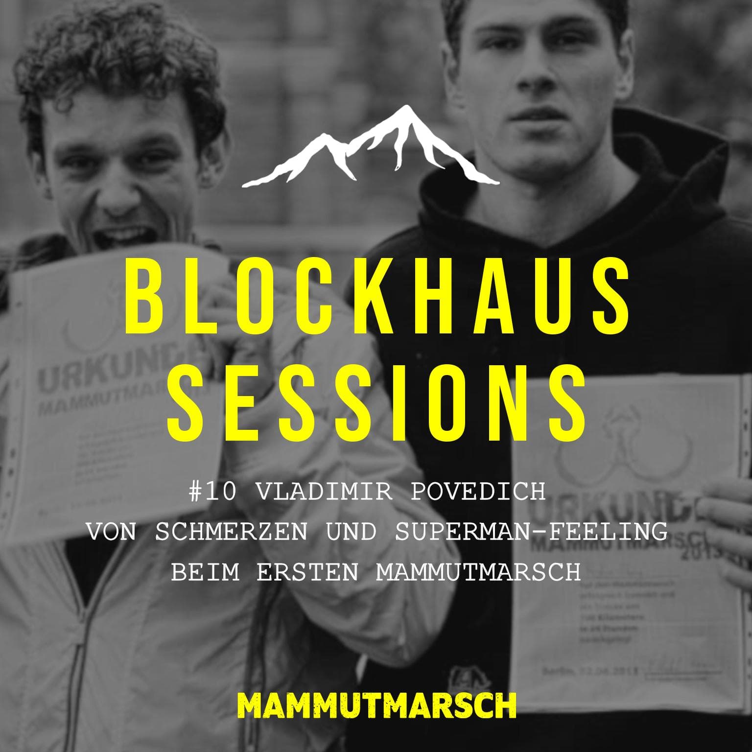 #10 Vladimir Povedich - Superman-Feeling beim ersten Mammutmarsch - Blockhaus Sessions - der Mammutmarsch Podcast