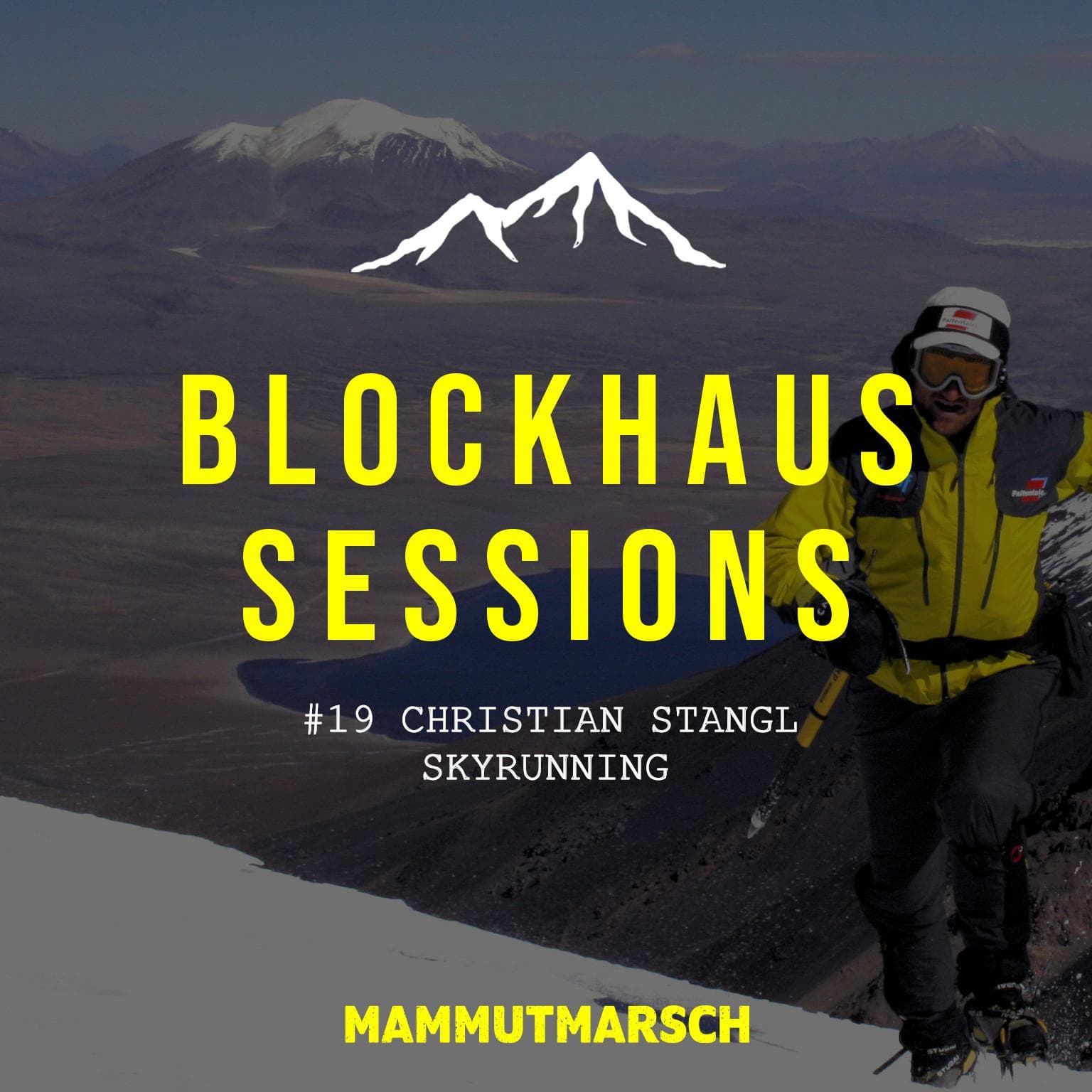 #19 Christian Stangl: Skyrunning - Blockhaus Sessions - Der Mammutmarsch Podcast