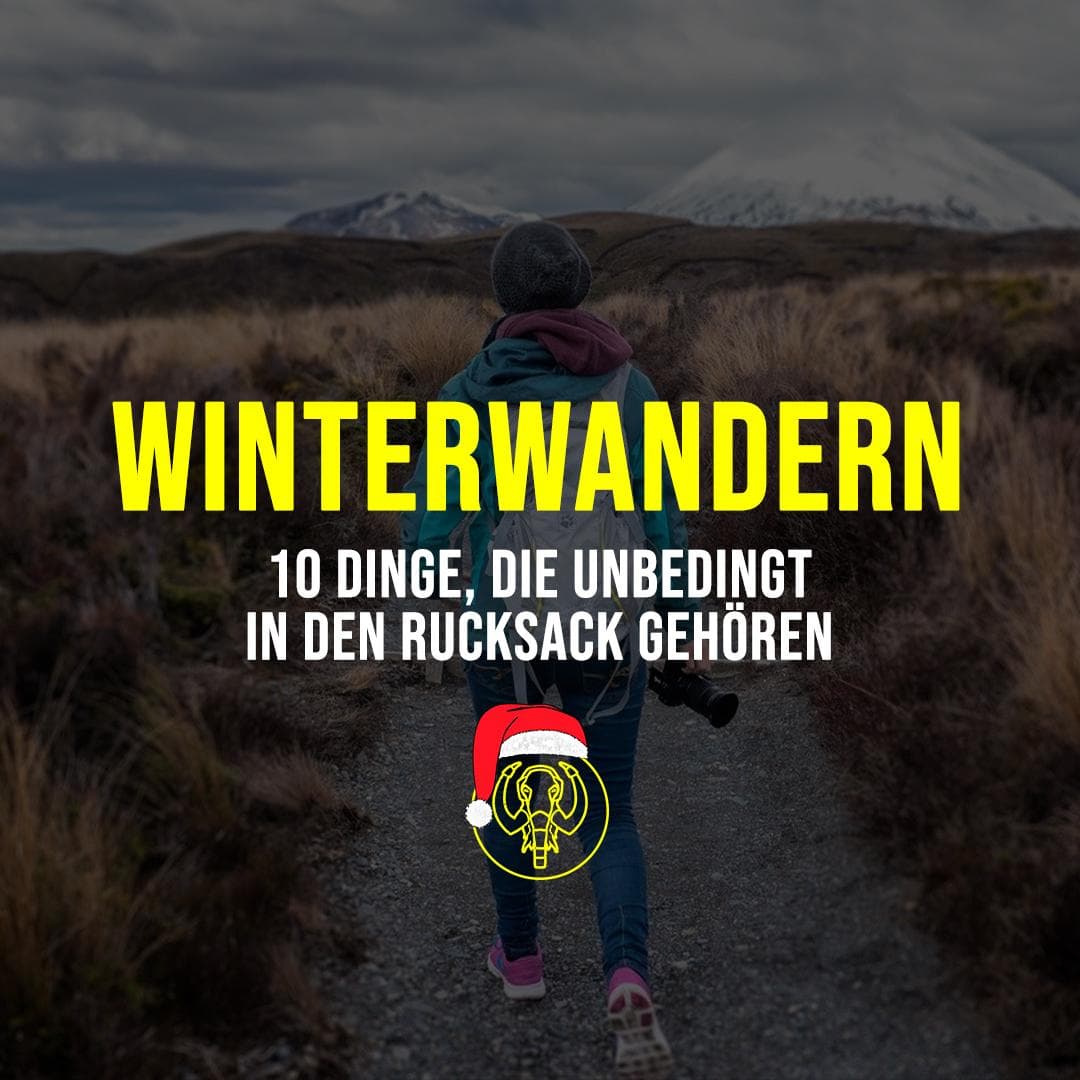 Winterwanderung: 10 Dinge, die in den Rucksack gehören