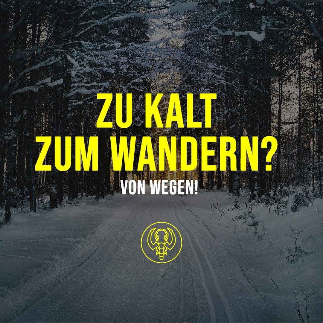 Zu kalt zum Wandern? Von wegen!