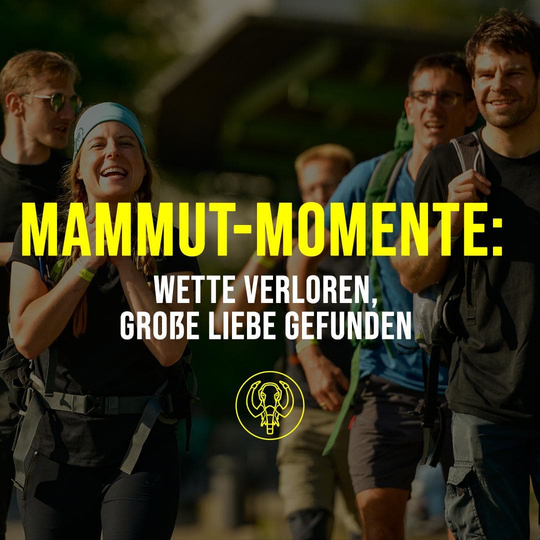 Mammut-Momente: Wette verloren, große Liebe gefunden